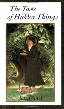 Cover art for The Taste of Hidden Things: Images of the Sufi Path