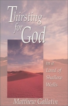 Cover art for Thirsting For God in a Land of Shallow Wells
