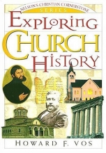 Cover art for Exploring Church History: Nelson's Christian Cornerstone Series
