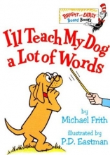 Cover art for I'll Teach My Dog a Lot of Words (Bright & Early Board Books(TM))