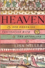 Cover art for Heaven: Our Enduring Fascination with the Afterlife