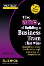 Cover art for Rich Dad's Advisors: The ABC's of Building a Business Team That Wins: The Invisible Code of Honor That Takes Ordinary People and Turns Them Into a Championship Team