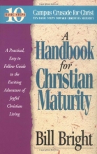Cover art for Handbook for Christian Maturity: Bible Study (Ten Basic Steps Toward Christian Maturity)