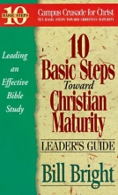 Cover art for 10 Basic Steps Toward Christian Maturity (Leader's Guide)