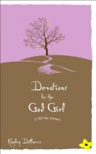 Cover art for Devotions for the God Girl: A 365-Day Journey