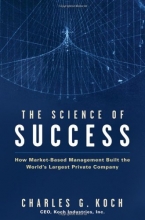 Cover art for The Science of Success: How Market-Based Management Built the World's Largest Private Company