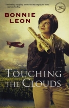 Cover art for Touching the Clouds: A Novel (Alaskan Skies)