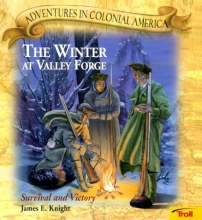 Cover art for Winter at Valley Forge: Survival and Victory (Adventures in Colonial America)