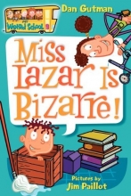 Cover art for Miss Lazar Is Bizarre! (My Weird School #9)