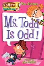 Cover art for My Weird School #12: Ms. Todd Is Odd!