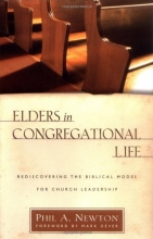 Cover art for Elders in Congregational Life: Rediscovering the Biblical Model for Church Leadership