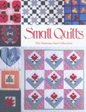 Cover art for Small Quilts: The Vanessa-Ann Collection