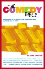 Cover art for The Comedy Bible: From Stand-up to Sitcom--The Comedy Writer's Ultimate "How To" Guide