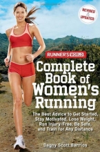 Cover art for Runner's World Complete Book of Women's Running: The Best Advice to Get Started, Stay Motivated, Lose Weight, Run Injury-Free, Be Safe, and Train for Any Distance (Runner's World Complete Books)