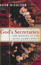 Cover art for God's Secretaries: The Making of the King James Bible