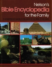 Cover art for Nelson's Bible Encyclopedia for the Family: A Comprehensive Guide to the World of the Bible
