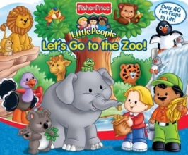 Cover art for Let's Go to the Zoo:  Fisher-Price Little People