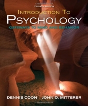 Cover art for Introduction to Psychology: Gateways to Mind and Behavior with Concept Maps and Reviews