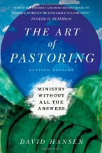 Cover art for The Art of Pastoring: Ministry Without All the Answers