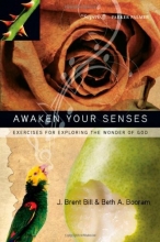 Cover art for Awaken Your Senses: Exercises for Exploring the Wonder of God