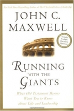 Cover art for Running with the Giants: What the Old Testament Heroes Want You to Know About Life and Leadership