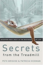 Cover art for Secrets from the Treadmill: Discover God's Rest in the Busyness of Life