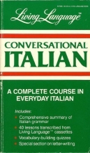 Cover art for Conversational Italian: A Complete Course in Everyday Italian (Living Language Series)