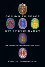 Cover art for Coming to Peace with Psychology: What Christians Can Learn from Psychological Science