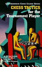 Cover art for Chess Tactics for the Tournament Player (Comprehensive Chess Course Series) (Comprehensive Chess Course, Third Level)