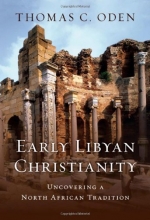 Cover art for Early Libyan Christianity: Uncovering a North African Tradition