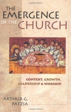Cover art for The Emergence of the Church: Context, Growth, Leadership and Worship
