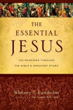 Cover art for The Essential Jesus: 100 Readings Through the Bible's Greatest Story