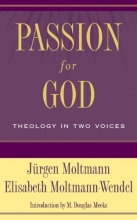 Cover art for Passion for God: A Theology in Two Voices