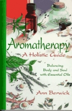 Cover art for Holistic Aromatherapy: Balance the Body and the Soul With Essential Oils