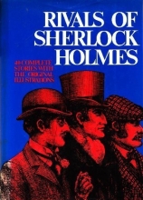 Cover art for Rivals of Sherlock Holmes: Forty Stories of Crime and Detection from Original Illustrated Magazines