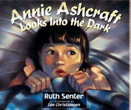 Cover art for Annie Ashcraft Looks Into the Dark (Bethany Backyard)