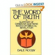 Cover art for The Word of Truth: A Summary of Christian Doctrine Based on Biblical Revelation