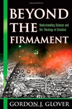 Cover art for Beyond the Firmament: Understanding Science and the Theology of Creation