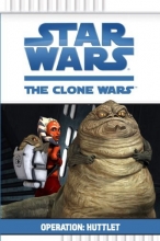 Cover art for Operation: Huttlet (Star Wars: The Clone Wars)
