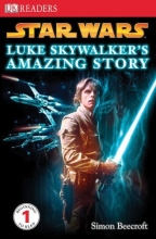 Cover art for Luke Skywalker's Amazing Story (DK READERS)
