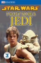 Cover art for DK Readers: I Want To Be A Jedi