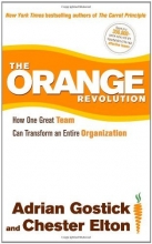 Cover art for The Orange Revolution: How One Great Team Can Transform an Entire Organization