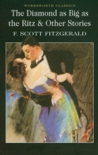 Cover art for Diamond As Big As the Ritz & Other Stories (Wordsworth Classics) (Wordsworth Classics)