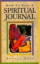 Cover art for How to Keep a Spiritual Journal: A Guide to Journal Keeping for Inner Growth and Personal Recovery