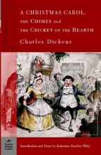 Cover art for A Christmas Carol, The Chimes & The Cricket on the Hearth (Barnes & Noble Classics)