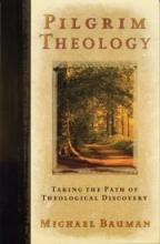 Cover art for Pilgrim Theology: Taking the Path of Theological Discovery