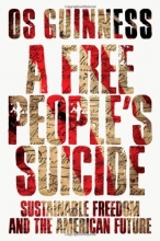 Cover art for A Free People's Suicide: Sustainable Freedom and the American Future