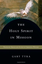 Cover art for The Holy Spirit in Mission: Prophetic Speech and Action in Christian Witness