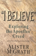 Cover art for "I Believe": Exploring the Apostles' Creed