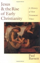 Cover art for Jesus and the Rise of Early Christianity: A History of New Testament Times